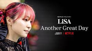 Watch LiSA Another Great Day