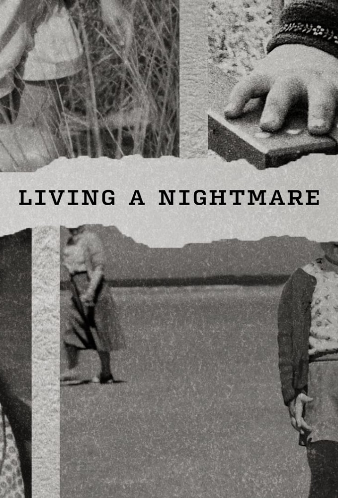 Living A Nightmare - Season 1