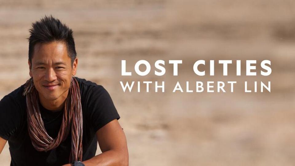 Watch Lost Cities with Albert Lin - Season 1