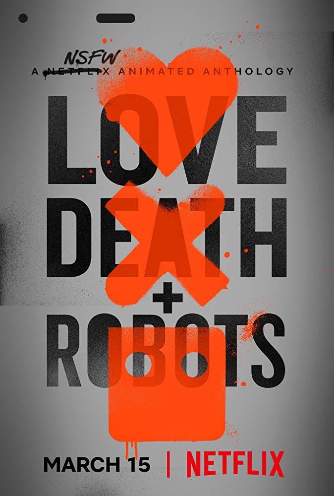 Love, Death & Robots - Season 1