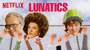 Watch Lunatics - Season 1