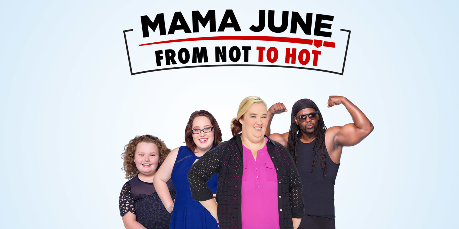 Watch Mama June: From Not to Hot - Season 1