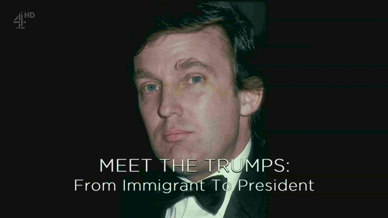 Watch Meet the Trumps: From Immigrant to President