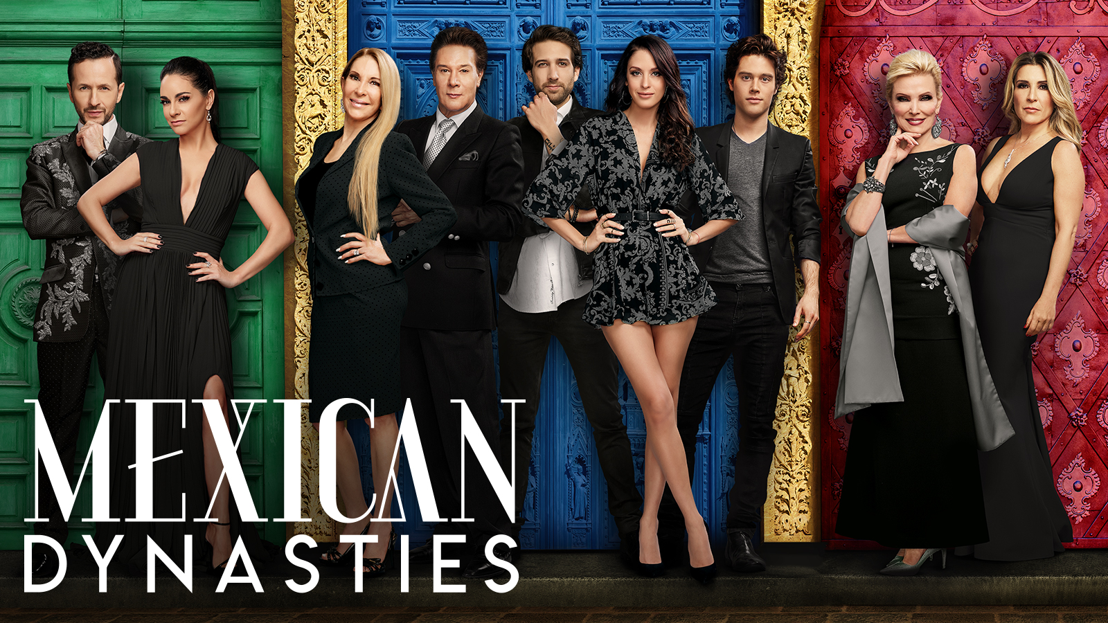 Watch Mexican Dynasties - Season 1