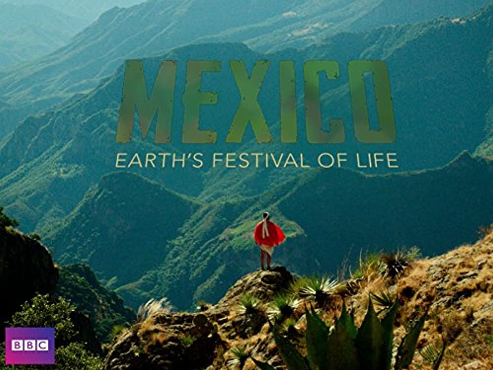 Watch Mexico: Earth's Festival of Life - Season 1