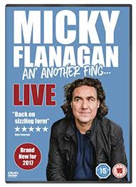 Micky Flanagan - An' Another Fing Live