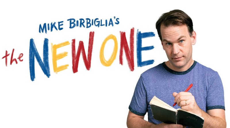 Watch Mike Birbiglia: The New One