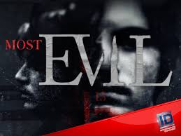 Watch Most Evil - Season 1