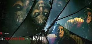 Watch My Encounter with Evil - Season 1