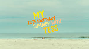 Watch My Extraordinary Summer with Tess