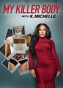 My Killer Body with K. Michelle - Season 1