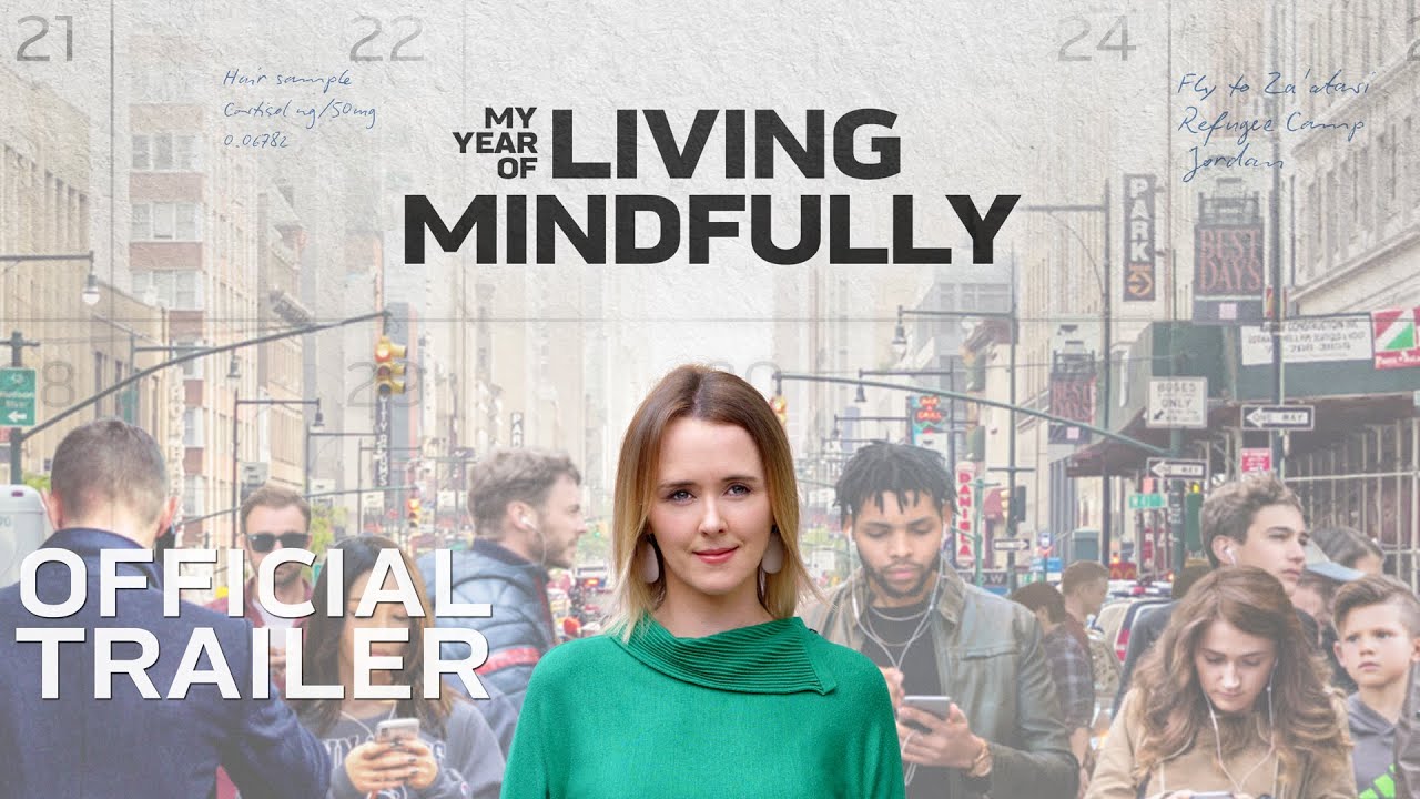 Watch My Year of Living Mindfully