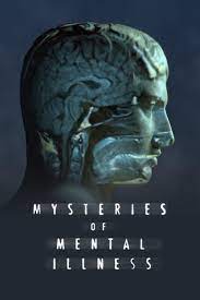 Mysteries of Mental Illness - Season 1