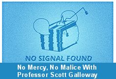 Watch No Mercy, No Malice With Professor Scott Galloway - Season 1