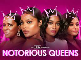 Watch Notorious Queens - Season 1