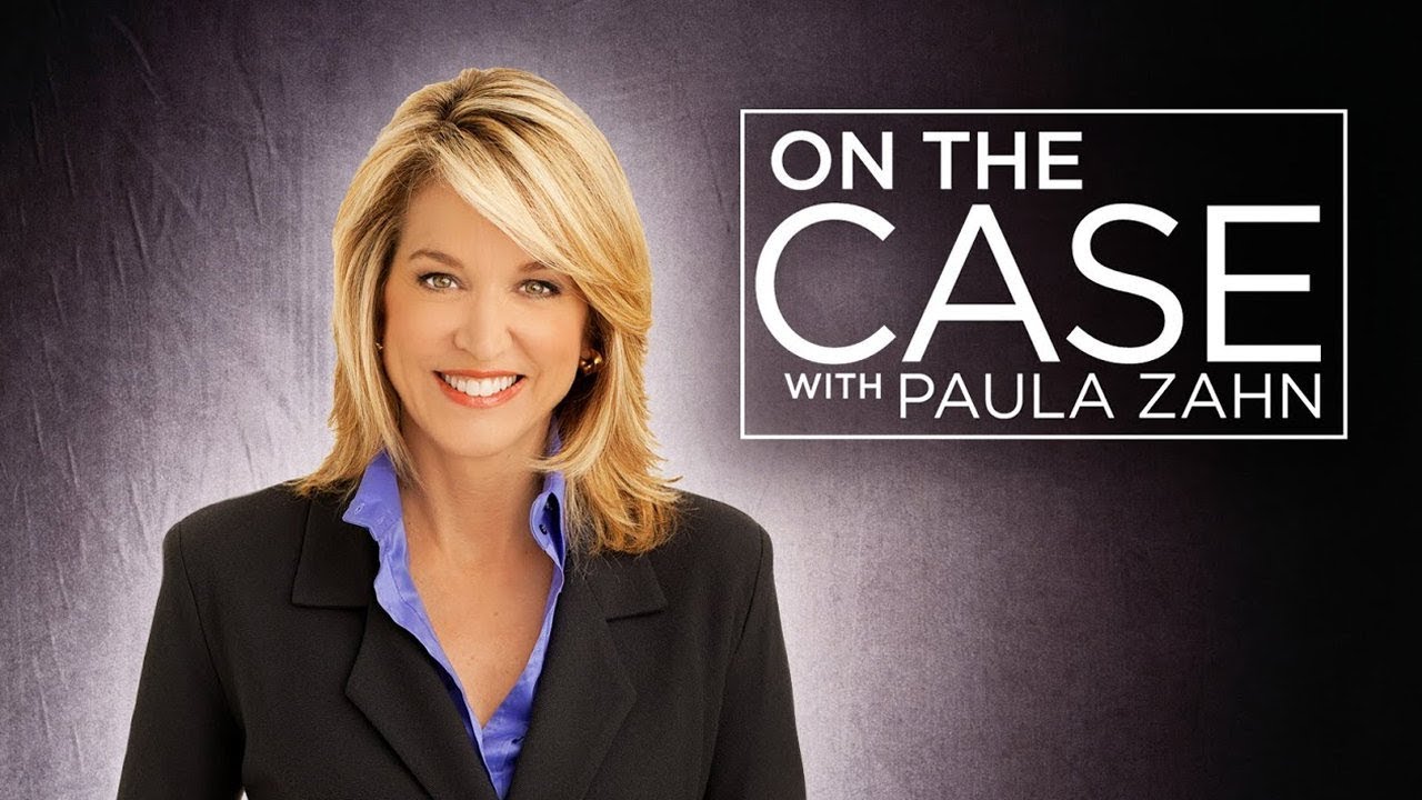 Watch On The Case With Paula Zahn - Season 18