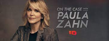 Watch On the Case with Paula Zahn - Season 24