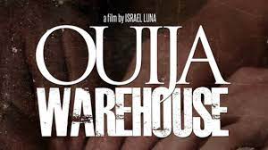 Watch Ouija Warehouse
