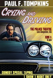 Paul F. Tompkins: Crying and Driving