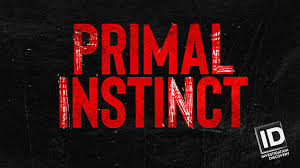 Watch Primal Instinct - Season 2