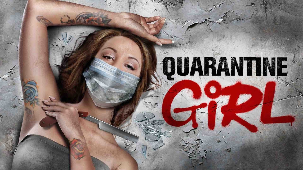 Watch Quarantine Girl