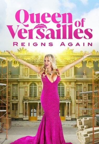Queen of Versailles Reigns Again - Season 1