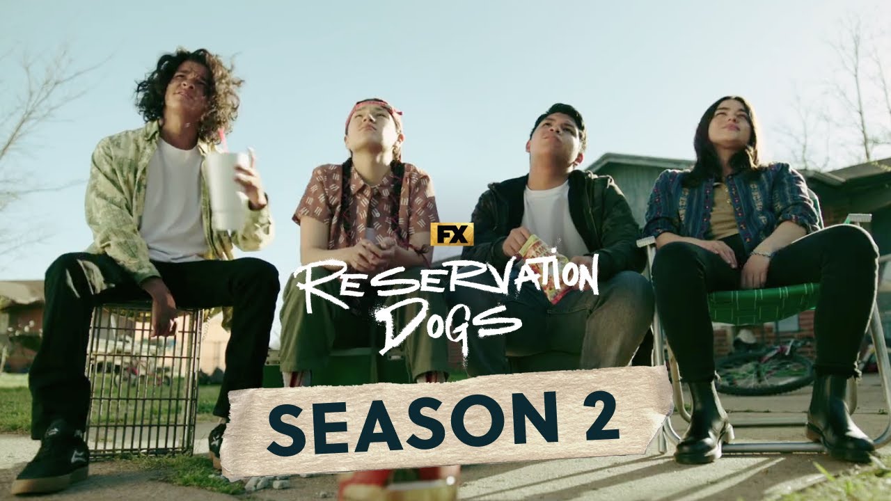 Watch Reservation Dogs - Season 2