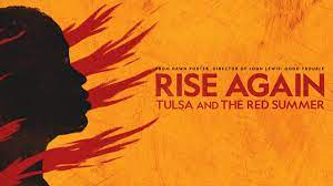Watch Rise Again: Tulsa and the Red Summer