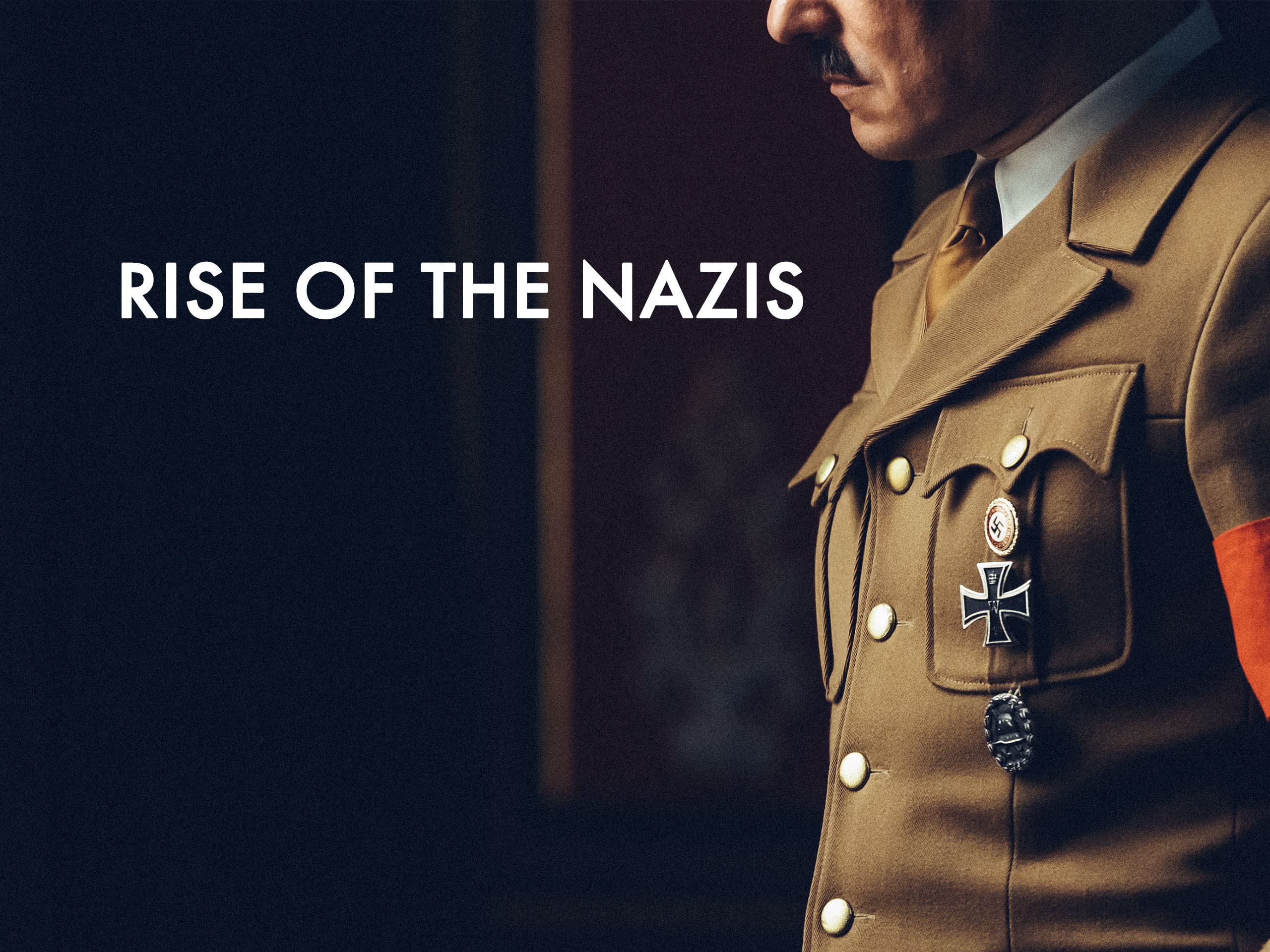 Watch Rise of the Nazis - Season 1