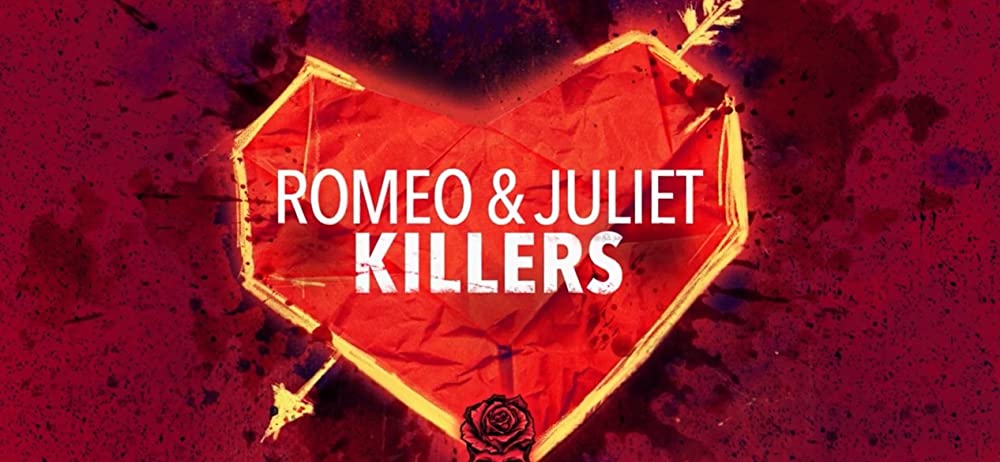 Watch Romeo and Juliet Killers