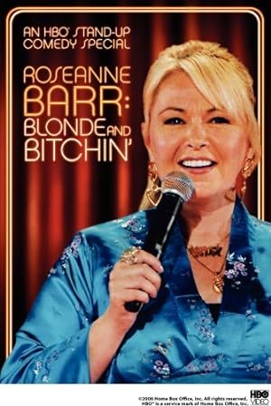 Roseanne Barr: Blonde And Bitchin' (tv Special 2006)