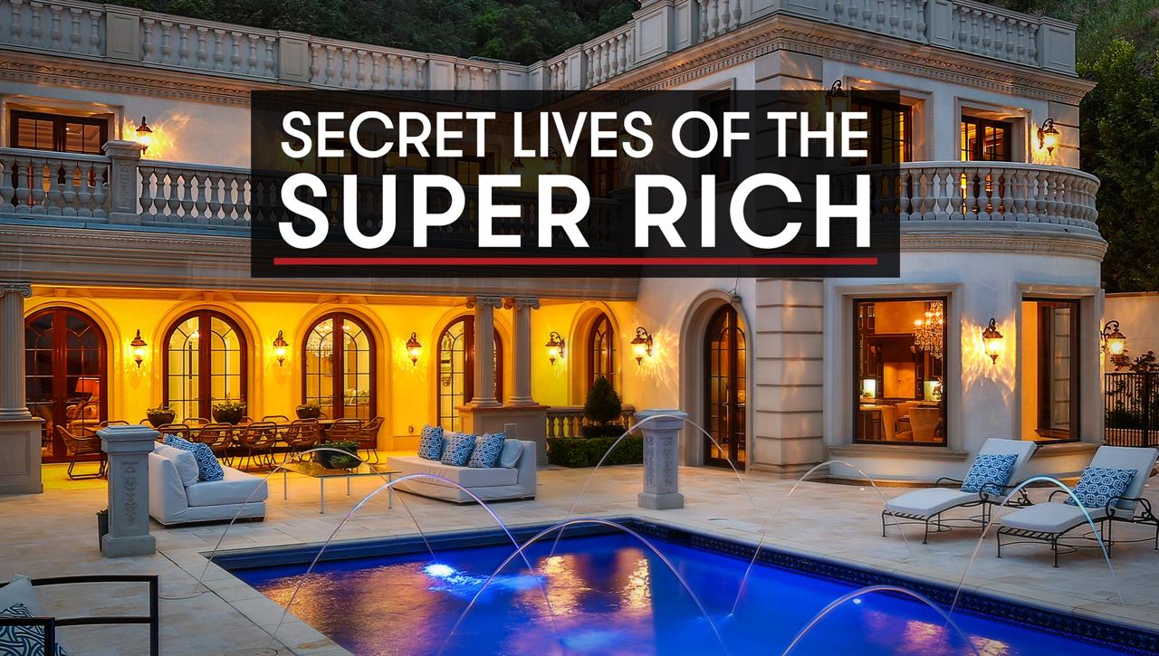 Watch Secret Lives Of The Super Rich - Season 7