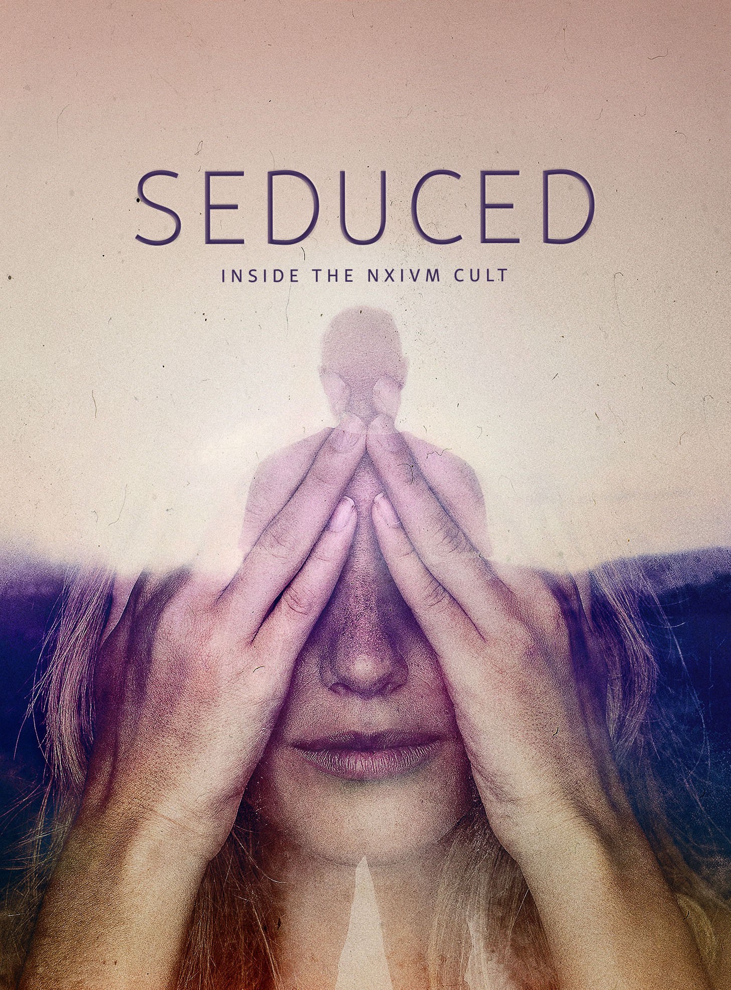 Seduced: Inside The NXIVM Cult - Season 1