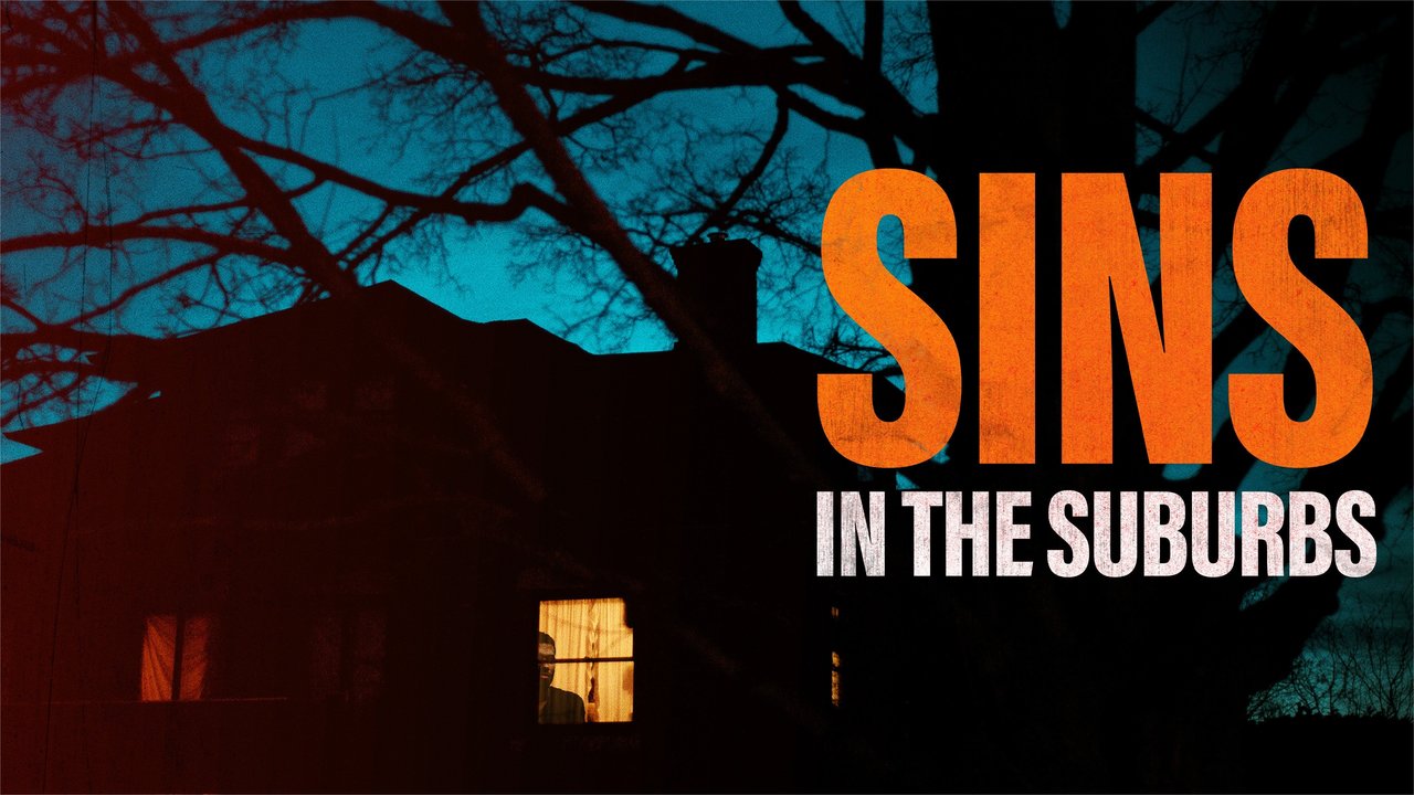 Watch Sins in the Suburbs