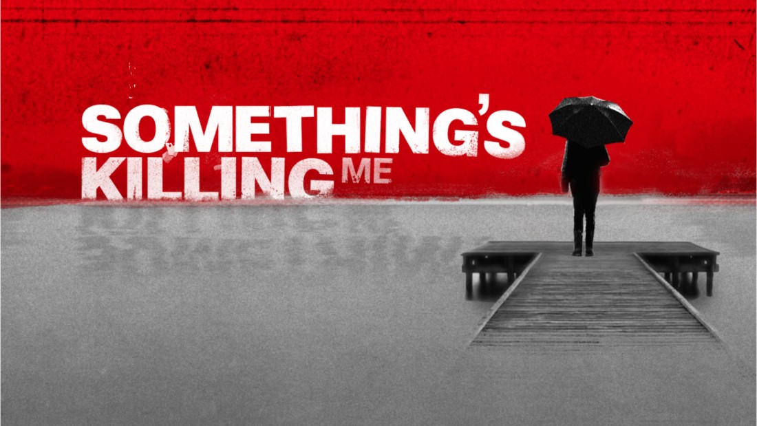 Watch Something's Killing Me - Season 1