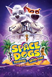 Space Dogs: Tropical Adventure