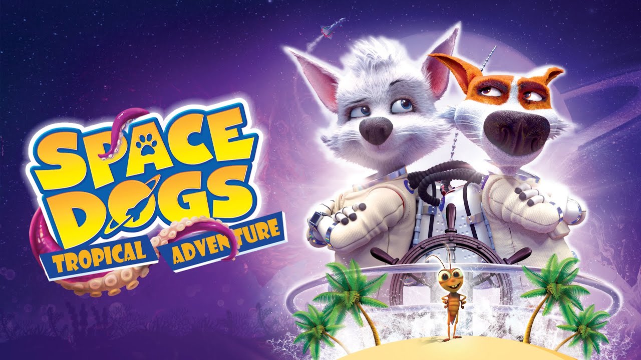 Watch Space Dogs: Tropical Adventure