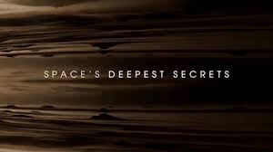 Watch Space's Deepest Secrets - Season 3