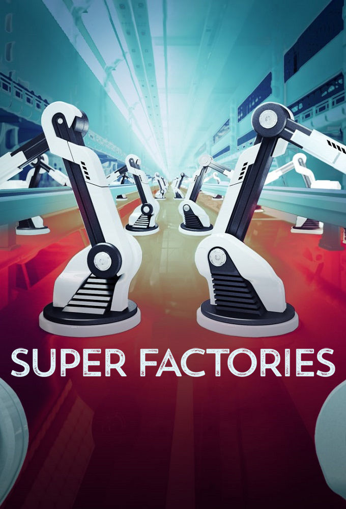 Super Factories - Season 1