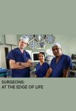 Surgeons: At the Edge of Life - Season 1