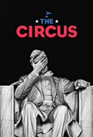 The Circus: Inside the Greatest Political Show on Earth - Season 3