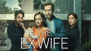 Watch The Ex-Wife - Season 1