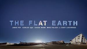 Watch The Flat Earth
