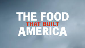 Watch The Food That Built America - Season 1