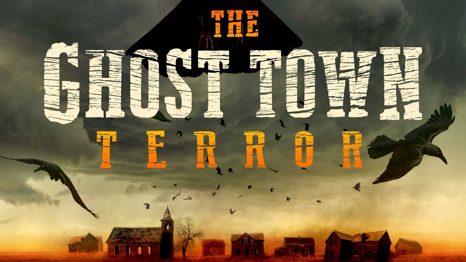 Watch The Ghost Town Terror - Season 1