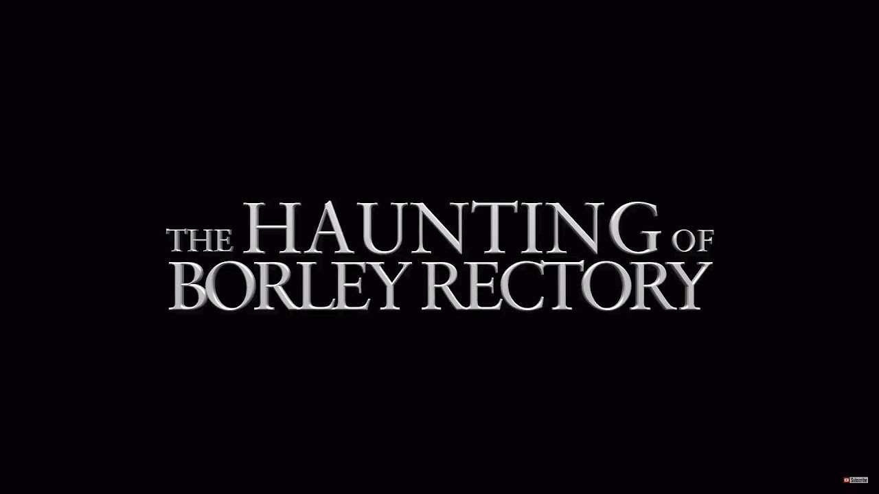 Watch The Haunting of Borley Rectory