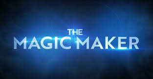 Watch The Magic Maker