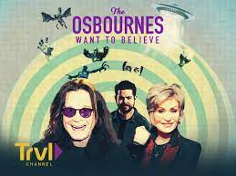 Watch The Osbournes Want to Believe - Season 2