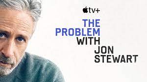 Watch The Problem with Jon Stewart - Season 2