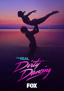 The Real Dirty Dancing - Season 1